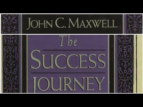 Personal Development | The Success Journey | John C. Maxwell