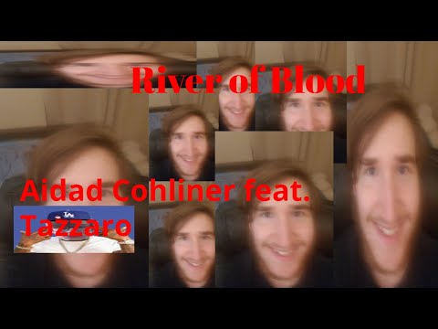 River of Blood - Aidad Cochliner feat. Tazzaro