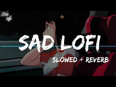 Mood Off Lofi Playlist | Sad lofi Mix | Lofi Songs to Relax , Sleep , Study | ft. Atif Aslam