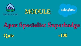 Apex Specialist Superbadge Quiz|Salesforce Answers