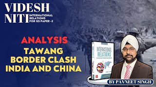 Tawang Border Clash-India And China: Analysis