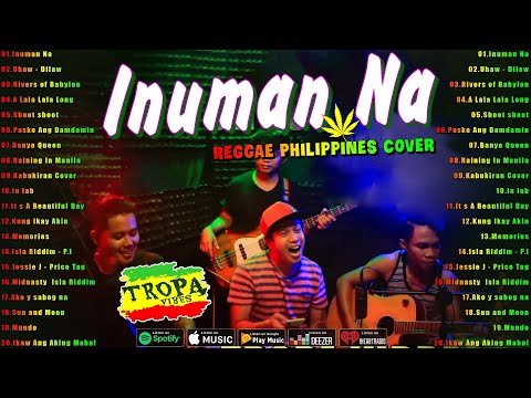 Inuman Na, Rivers of Babylon..| Tropa Vibes Reggae Mix 2025💓BEST REGGAE MIX 😘Reggae Music Tropavibes