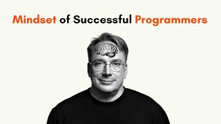 This Changes Everything | Mindset of a Successful Programmer