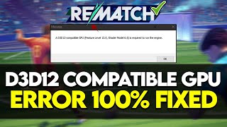Fix Rematch D3D11 Error ✅ | DirectX 11 Not Supported or Crashing Issue Solved
