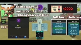 Hack dead rails-script auto farm bond siêu nhanh