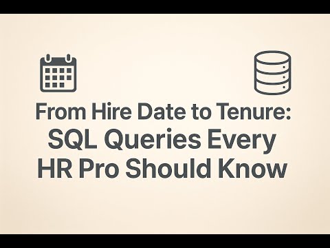From Hire Date to Tenure: SQL Queries Every HR Pro Should Know