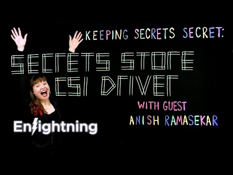 ⚡️ Enlightning - Keeping Secrets Secret: Secrets Store CSI Driver