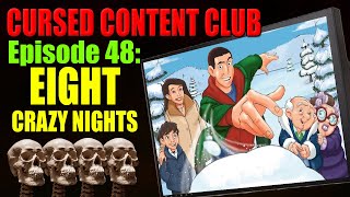 Adam Sandler's Crazy Alleged Holiday Film || Cursed Content Club #48: Eight Crazy Nights