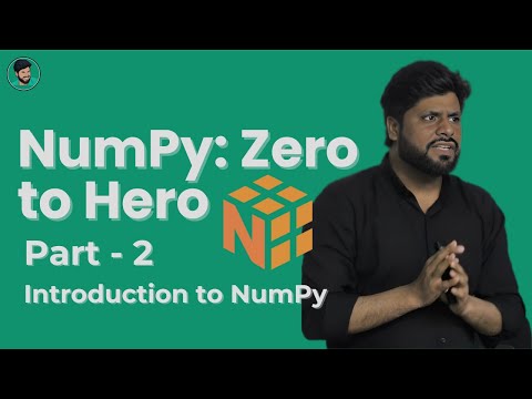 Numpy Crash Course: Zero to Hero | Part 2 Introduction to NumPy