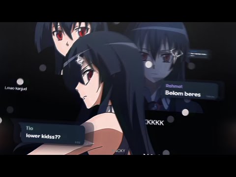 AMV / amv alight motion Daddy badas style / Akame ga kill - Infected
