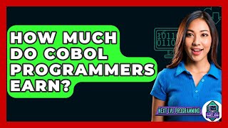 How Much Do COBOL Programmers Earn? - Next LVL Programming