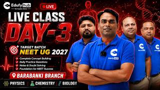 LIVE CLASS Day-3 NEET UG 2027 Target Batch | Physics Chemistry Biology | Barabanki Branch