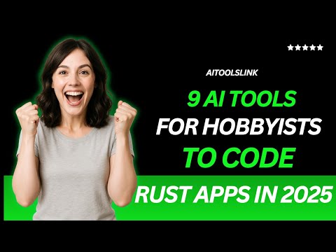 Top 9 INSANE AI Tools to Code Rust Apps in 2025 (You’ll Use #6 Daily) | AiToolslink Must Watch!