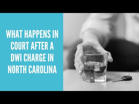 What You Need to Know About Facing a DWI Charge in North Carolina Court | Criminal Law Wilmington