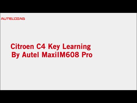 Autel IM608pro Citroen C4 Key Learning Process auteldiag