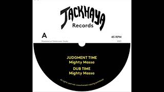 [Jackhaya Records] Mighty Massa - Judgment Time preview