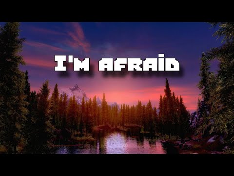 I'm Scared, Despite Knowing It'll All Work Out