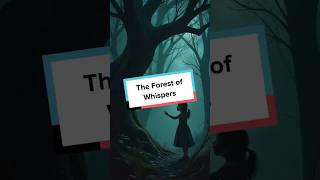 The Forest of Whispers #ForestOfWhispers #HorrorStories #UrbanLegends #LostChildren #Supernatural