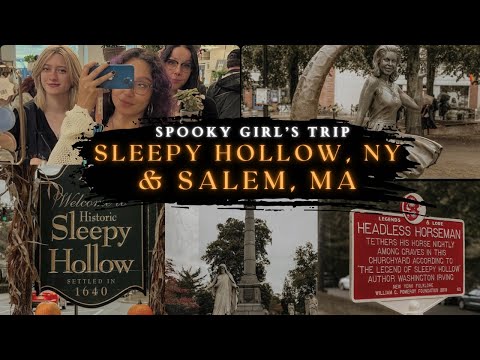 Spooky Girl’s Trip To Sleepy Hollow, NY & Salem, MA!