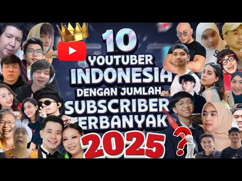 Siapa Youtuber Subcriber Terbanyak di Indonesia 2025 || 10 Youtuber Indonesia dengan tahta tertinggi