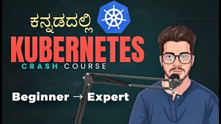 Kubernetes Crash Course in Kannada (2025) | Complete DevOps Hands-On Tutorial for Beginners