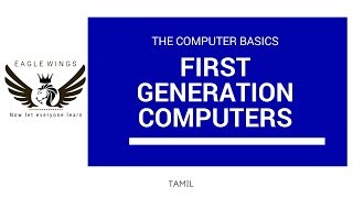 3. FIRST GENERATION COMPUTERS IN DETAIL
