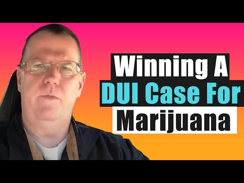 Winning A DUI For Marijuana