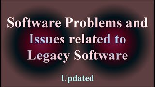Software Problems and Issues related to Legacy Software - Updated ( VTR-056 )