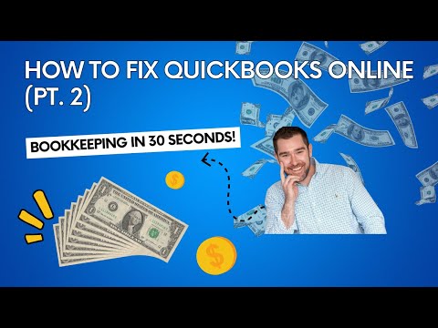 How To Fix QuickBooks Online (Pt 2)