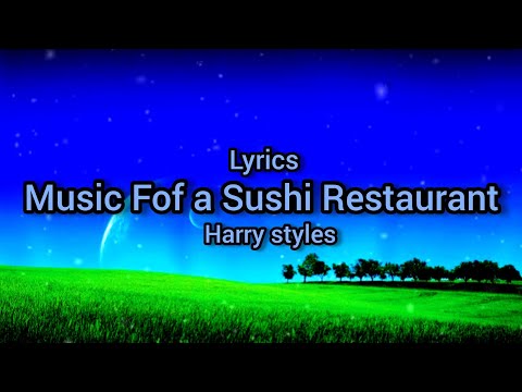 Harry Styles Music For A Sushirestaurant #lyrics #harrystyles @HarryStyles #dopelyrics @VEVO