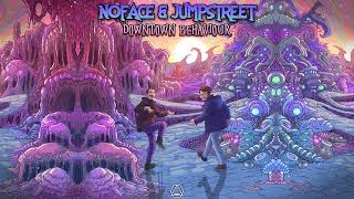 NoFace & Jumpstreet - Downtown Behaviour - Official