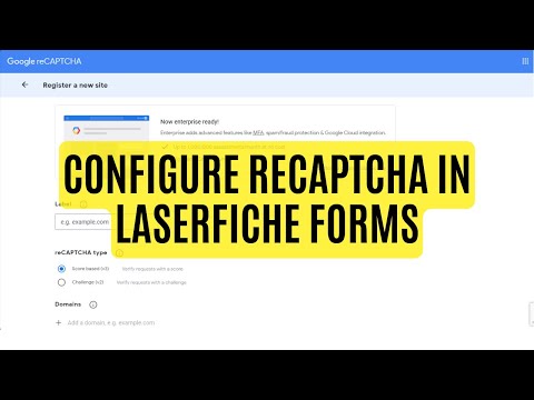 How-to Configure reCAPTCHA in Laserfiche Forms