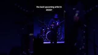 best upcoming artist this year?