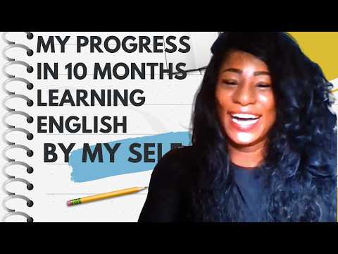 MI PROGRESO EN 10 MESES APRENDIENDO INGLES( my progress in 10 months learning English)