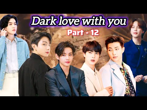 Dark love with you ❤️🥰 // part - 12 // Taekook love story hindi dubbed // yoonmin love story ❤️😘 #v 