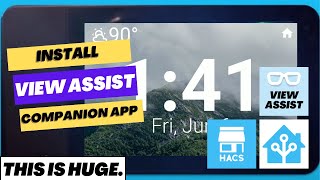 Install and Configure View Assist Companion App - Android App for Home Assistant Voice