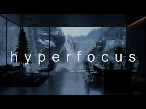 Focus Music • Deep Work Winter — Hyperfocus for Study, Coding, Work | Maximum Productivity