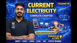Current Electricity L08 | Physics Class 12 | NEET • CUET • All Boards | By Prashant Sir