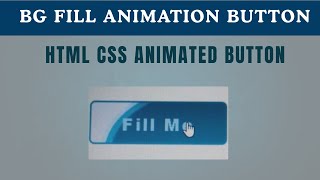 Smooth Fill Button Animation Using HTML & CSS | Modern Hover Effect