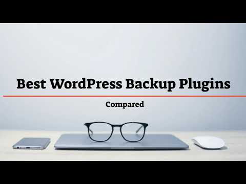 Best WordPress Backup Plugins - Backup Your Business-Oriented or a Personal Blog WordPress Website