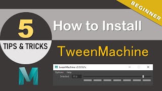 How To Install and use Tween Machine in Maya | Easy way to Install