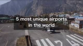 5 most unique airports in the world