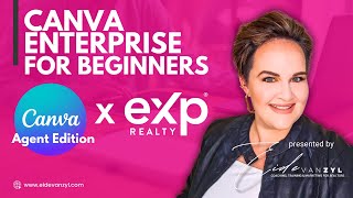 Canva Enterprise Training For Beginners eXp Realty by Eide van Zyl Mentor, Coach & Team Leader