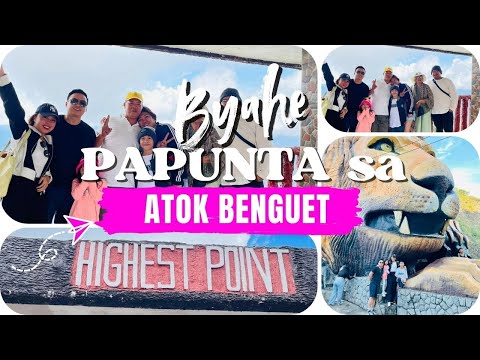 Biyahe Papunta sa Atok Benguet
