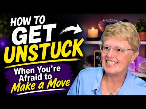 Why You’re Stuck.  😣  HOW To Get UNSTUCK.   And How To Avoid Getting Stuck In The Future!