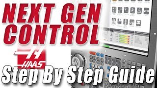 Haas NGC Control - Basic Function - Step by Step Guide