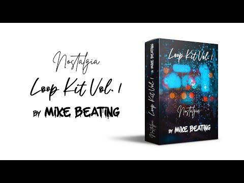🎹 NOSTALGIA - LOOP KIT VOL. 1 by Mike Beating - Piano Sample Pack
