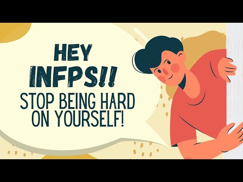 3 Tough Advice INFPs Need to Hear (Stop Being Hard on Yourself!)