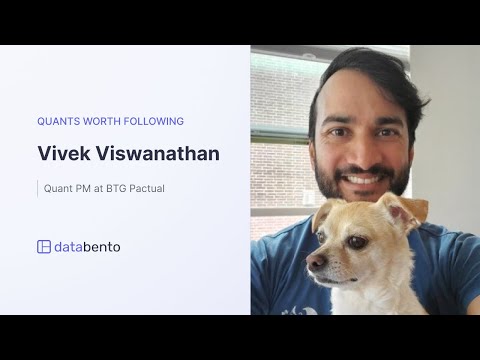 Quants worth following: Vivek Vishwanathan, Quantitative Portfolio Manager at BTG Pactual