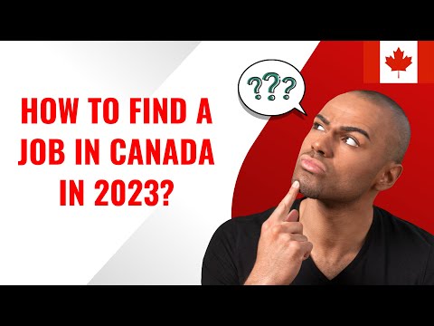Canada Job Bank 2023! How to find a job in Canada in 2023?